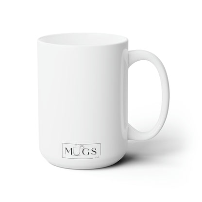 Might Be Coffee Mug - 15oz